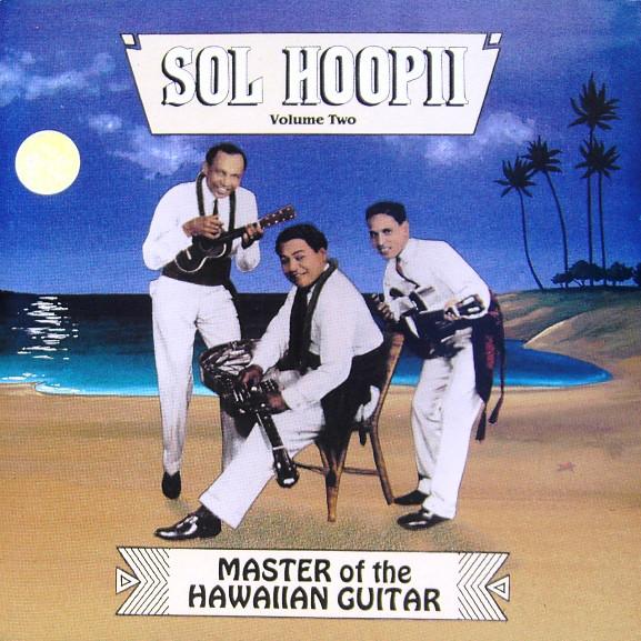 

CD SOL HOOPII - Master Of The Hawaiian Guitar (Volu ROUNDERCD1025 Rounder Records 1991 Canada World Music Used