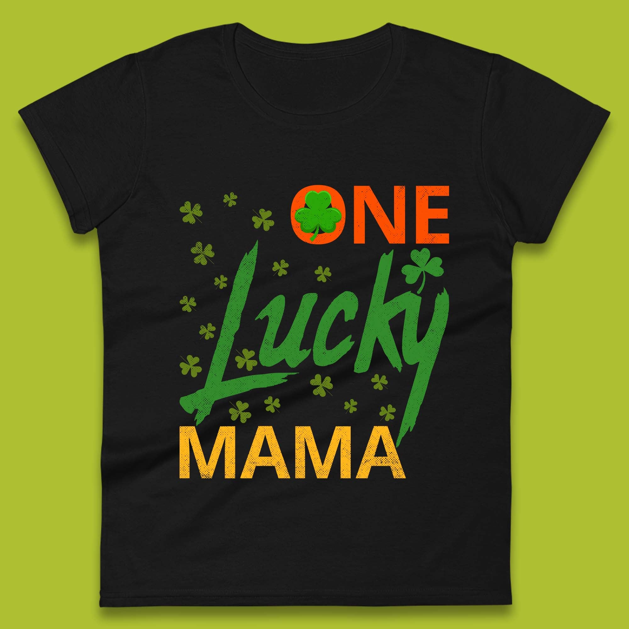 One Lucky Mama Patrick s Day Womens T-Shirt Mens Tops Tees Unisex 3XL