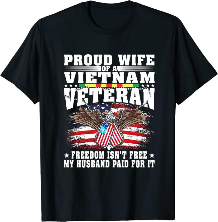 Proud Wife Of Vietnam Veteran Spouse Freedom Classic Tee T-Shirt XXXXL