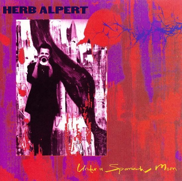 

CD HERB ALPERT - Under a Spanish Moon CD5209 A&M Records 1988 US Jazz Used