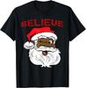 Black Believe Santa Claus Shirt - Fun African American Santa T-Shirt