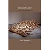 Vibrant Matter: A Political Ecology of Things (John Hope Franklin Center Book)