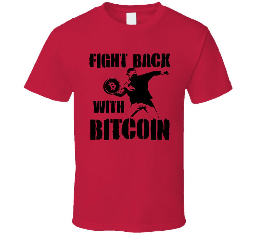 New Fight Back With Bitcoin T Shirt XXXXL