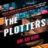 The Plotters by Unsu Kim Paperback Book 9780008315788