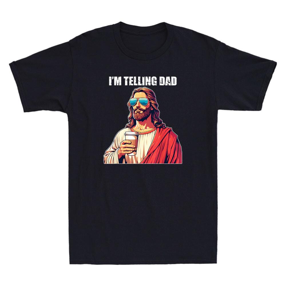 Im Telling Dad Funny Religious Christian Jesus Drink Coffee Meme Mens T-Shirt L
