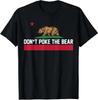 Republic Design Don't Poke The Bear Kalifornien Unisex T-Shirt