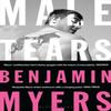 Male Tears by Benjamin Myers Paperback Book 9781526611369