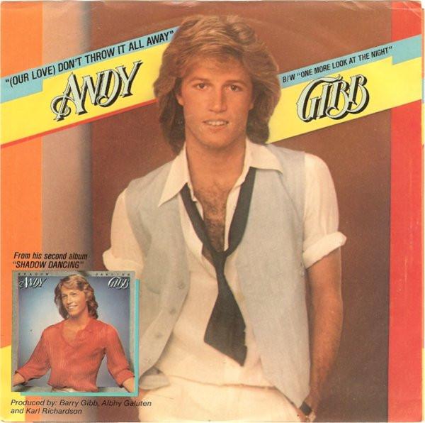 

7inch Record ANDY GIBB - (Our Love) Don t Throw It All Away RS911 RSO 1978 US Pop Used