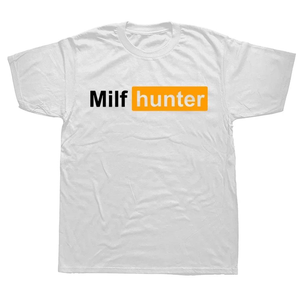 Unisex Funny MILF Hunter T Shirts Summer Adult Humor Joke Who Love Milfs Streetwear Birthday Gifts T-shirt Women Clothing