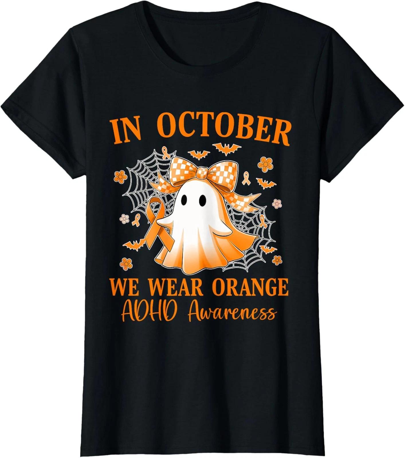 In October We Wear Orange ADHD Awareness Ghost Ladies  Crewneck T-Shirt 2XL