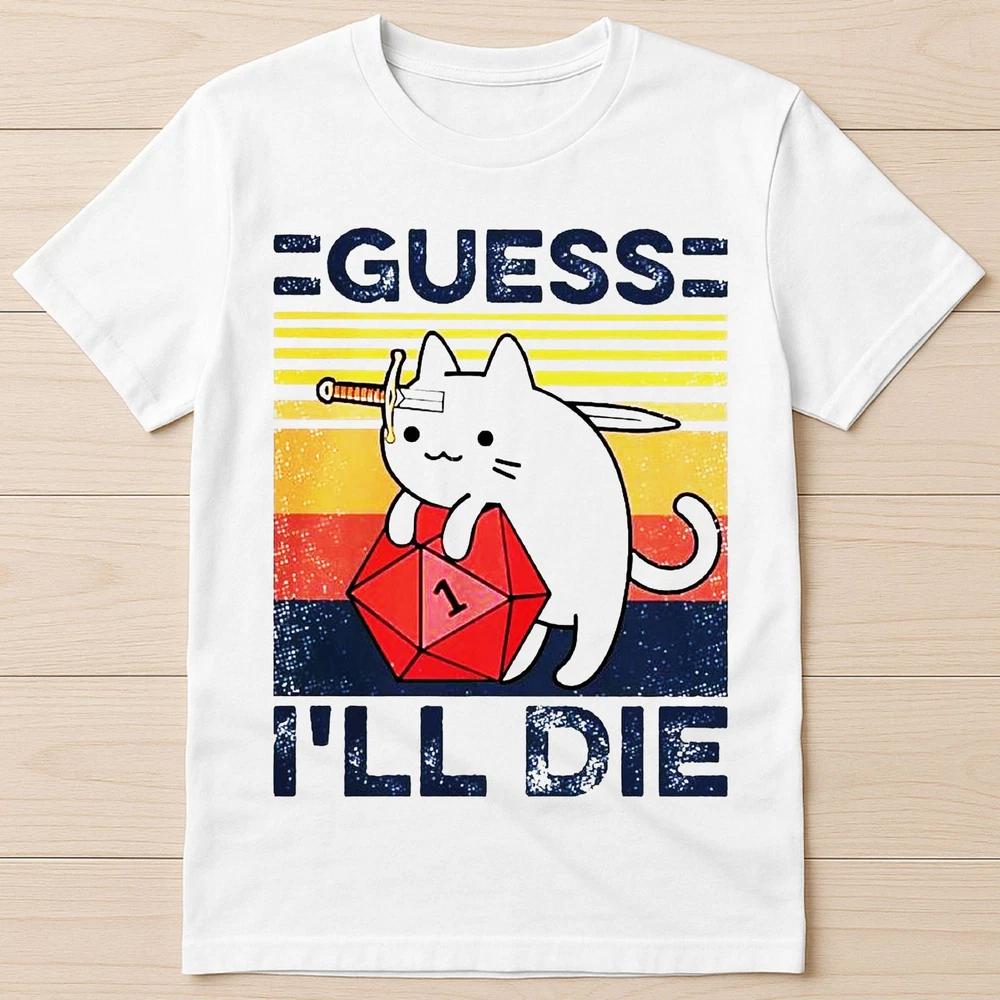 Cute Cat Guess I ll Die DD Vintage Dice DnD D20 Gaming RPG Tee T Shirt 3502 S