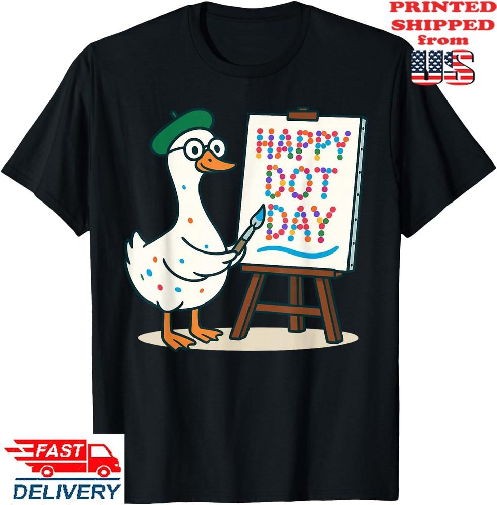 

Happy dot Day Goose Artist Adult T-Shirt, Unisex Tee Unisex T-Shirt XXXXL