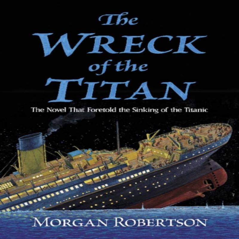 The Wreck of the Titan by Morgan Robertson Paperback Book 9780486837321