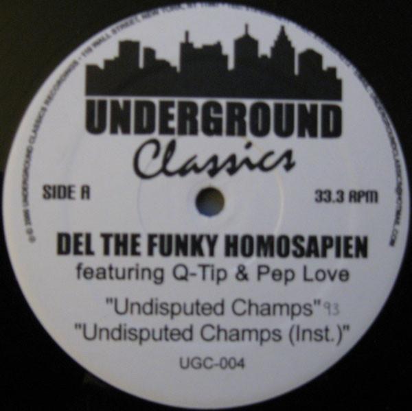 

12inch Record DEL THE FUNKY HOMOSAPIEN - Undisputed Champs / Eye Examination UGC004 Underground Cla 2000 US Rap & Hip-Hop/R&B Used