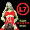 L7 - Wargasm: Slash Years 1992-1997 [cd] Rmst, Uk - Import