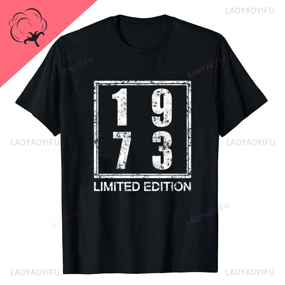 New Style Novelty 51th Birthday Gifts Vintage 1973 T Shirts Graphic Streetwear Casual Fashion Short Sleeve Summer Style Tshirt