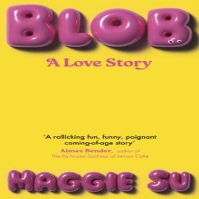 BLOB by Maggie Su Hardback Book 9781399731935