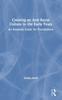 The Creating an Anti-Racist Culture In the Early Years : An Essential Guide for Practitioners Book