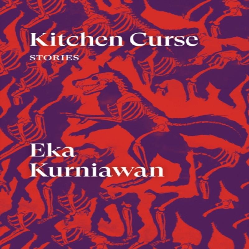 Kitchen Curse by Eka Kurniawan Paperback Book 9781786637154