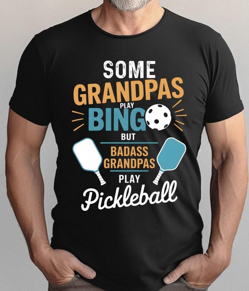 Play Pickleball T Shirt For Grandpa Funny Fathers Day Birthday Gift Novelty Tee Unisex T-Shirt XXXXL
