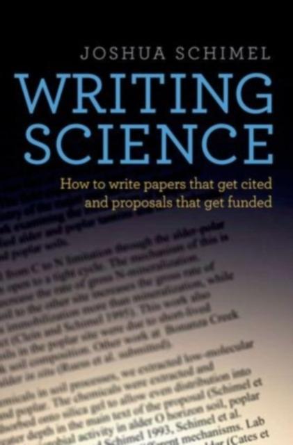 The Writing Science : How To Write Papers That Get Cited and Proposals That Get Funded Book