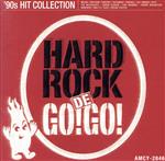 

CD OMNIBUS HARD ROCK DE GO GO 90s Hit Coll AMCY2846 1998 Japan Dance Electronica Used