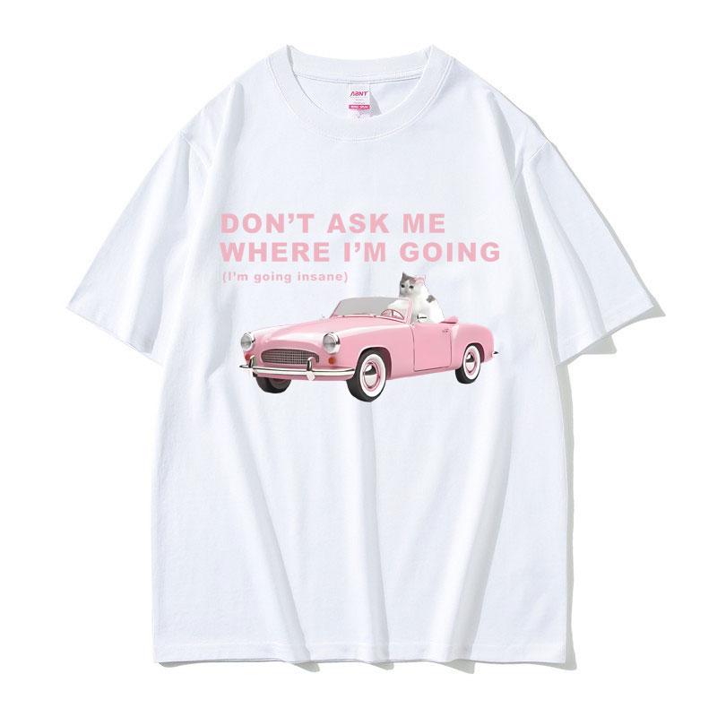 2025 Summer Im Going Insane Funny Cat Meme Graphic T-shirt Men Women Fashion Hip Hop 100% Pure Cotton Printed Leisure T-shirt