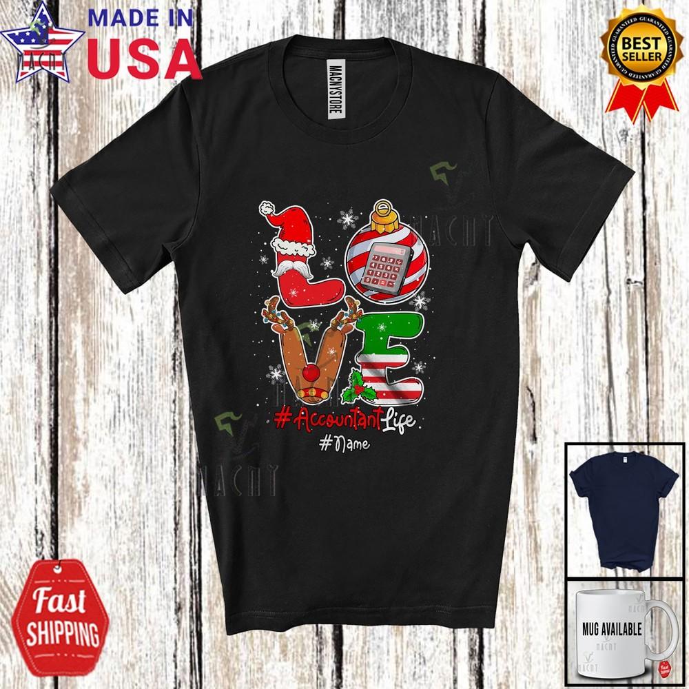 

Custom Name LOVE Accountant Amusing Christmas Proud Job Tools Family T-Shirt 2XL