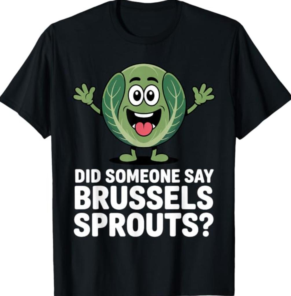 Funny Brussels Sprout Art for Men Women Kids Vegetable Lover T-Shirt