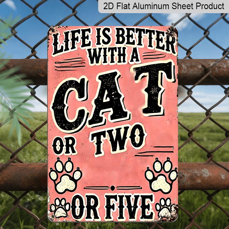 2D Flat, Vintage Metal Wall Art Sign with "Life Is Better with A Cat or Two" Quote - Rustic Distressed Pink & Black Cat Paw Print Decor for Man Cave