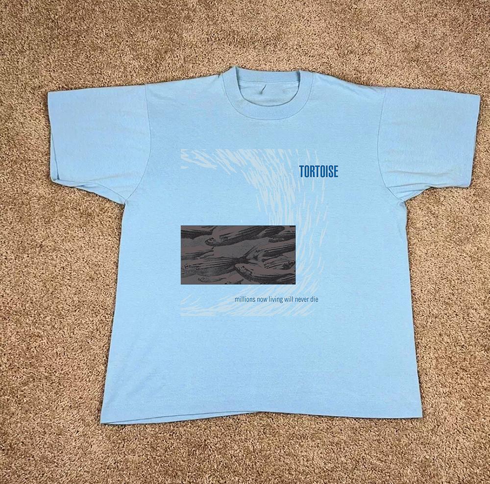 Tortoise Band Millions Now Living Will Never Die T Shirt Full Size S-5XL Unisex T-Shirt XL