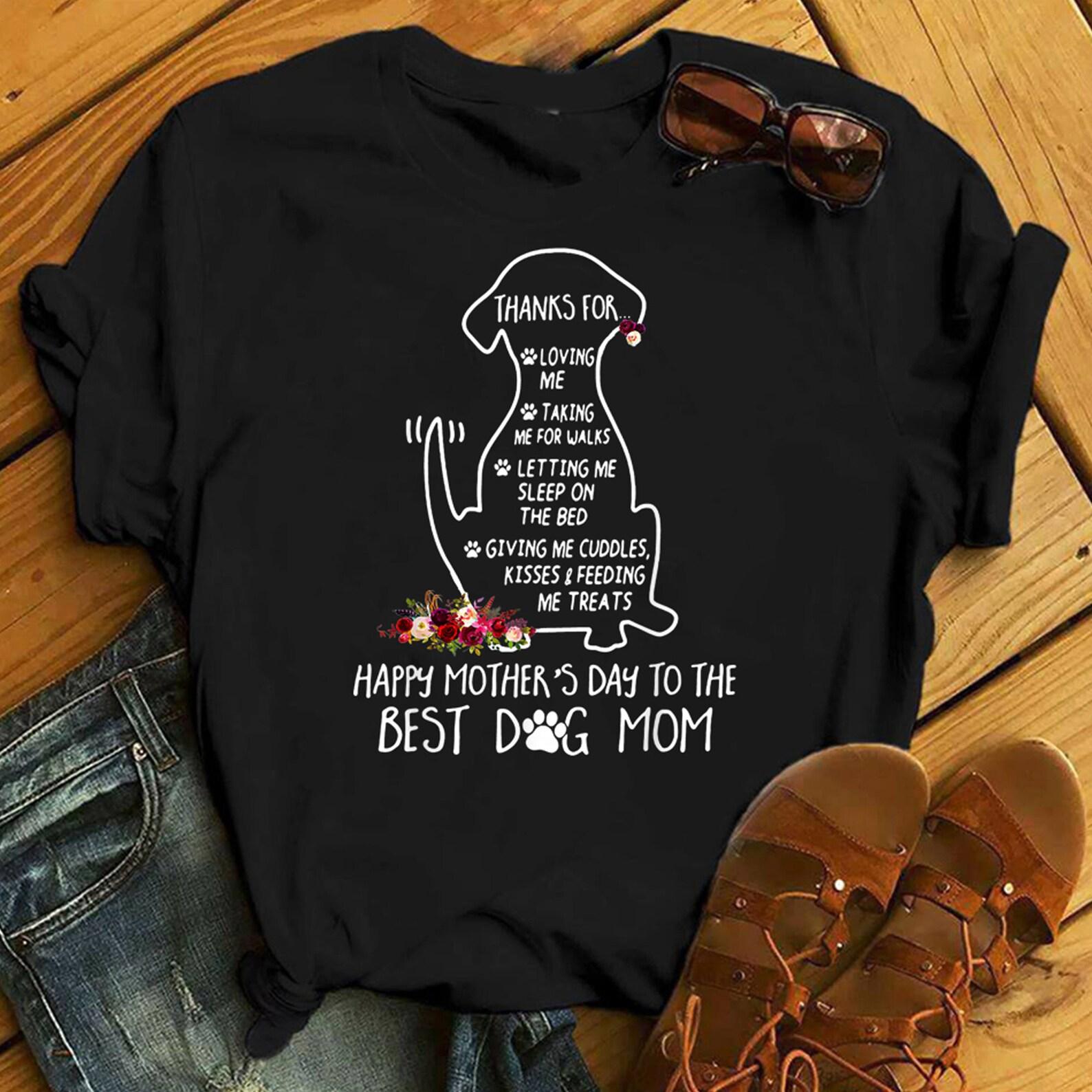 Happy Mother s Day Dog Mom T-Shirt- Gift for Dog Lovers And Mother Day Shirt S