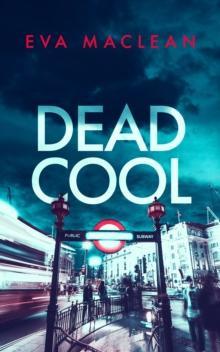 Dead Cool by Eva Maclean Paperback Book 9781036700713