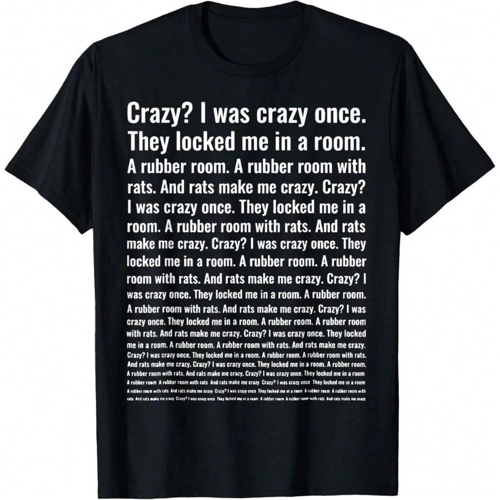Crazy? I Was Crazy Once. Funny Trending Meme T- Shirt