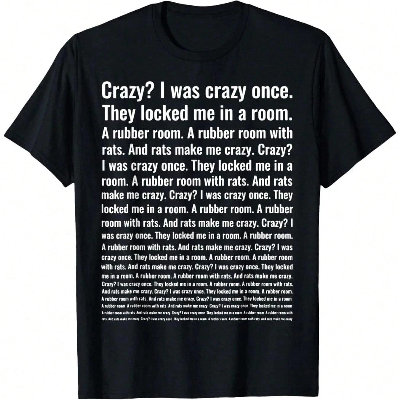 Crazy? I Was Crazy Once. Funny Trending Meme T- Shirt 2XL