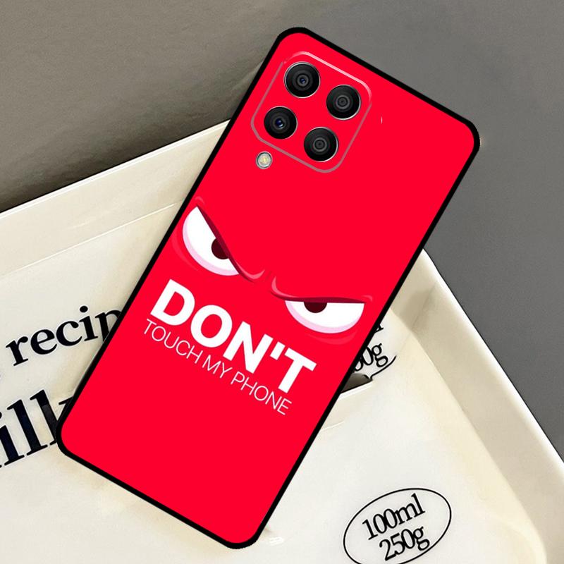 Do Not Touch My Phone Case For Samsung Galaxy M14 M34 M54 M56 M16 M36 M13 M15 M35 M55 M11 M31 M53 M51 M12 M32 M52
