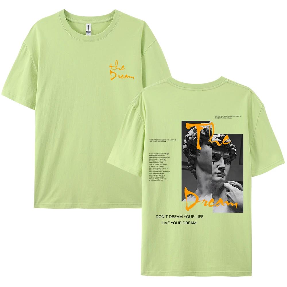 Streetwear Don't Dream Your Life Live Your Dream Unisex Kleidung Mode Sommer T-Shirts 100% Baumwolle Lockere Oberteile Atmungsaktives T-Shirt