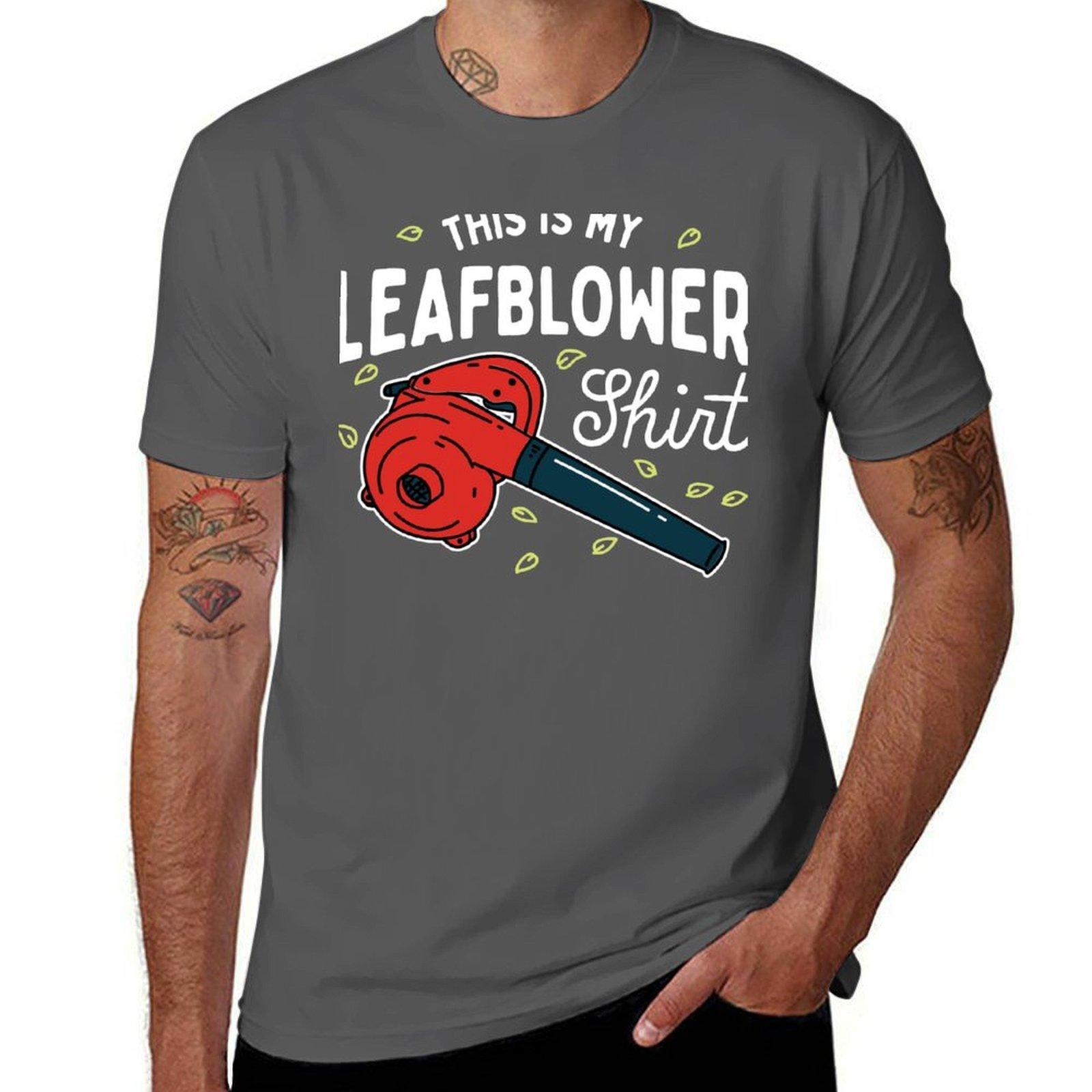 

My Leaf Blower Shirt TShirt Basic Lightweight Short Sleeve Tee 4XL