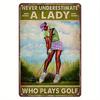 Vintage Metal Golf Iron Sign  Never Underestimate a Lady Who Plays Golf Funny Wall Art Rustic Green and Yellow Design Perfe