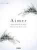 Piano Solo: Aimer Selection for Piano [Revised Edition]