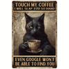 Vintage Funny Touch My Coffee Black Cat Art Poster Tin Signs For Funny Tin Signs Home Bar Kitchen Decoration Sign