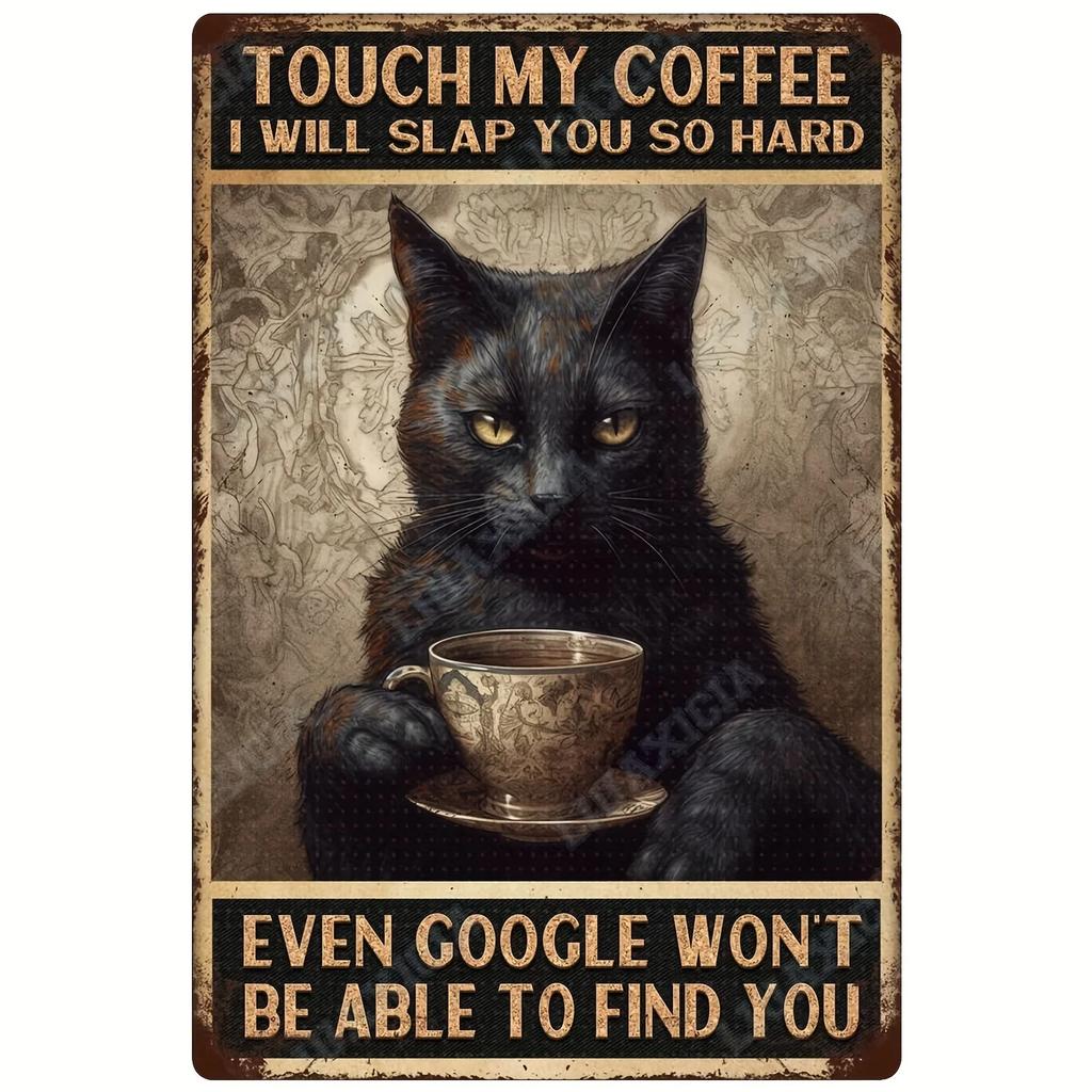Vintage Funny Touch My Coffee Black Cat Art Poster Tin Signs For Funny Tin Signs Home Bar Kitchen Decoration Sign