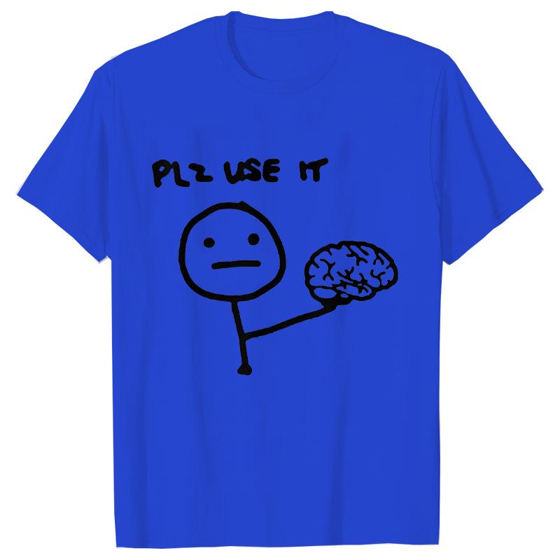 Funny Please Use This Your Brain Sarcasm T Shirts Funny Graphic Y2k Tops Streetwear Short Sleeve Harajuku Humor Joke Men T-shirt