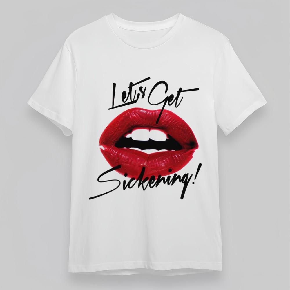 Women's Plus Size T-shirt With Let's Get Sickening Graphic Unisex Cotton Tops