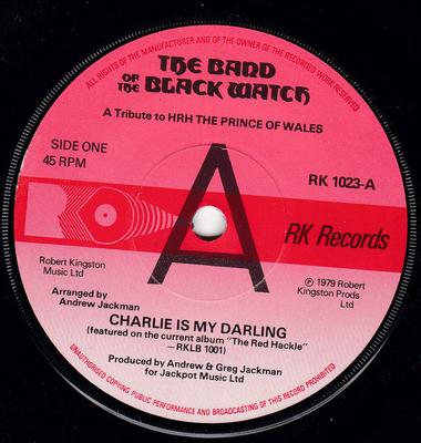 7inch Record BAND OF BLACK WATCH - Charlie Is My Darling RK1023PROMO RK Records 1979 UK Military Used