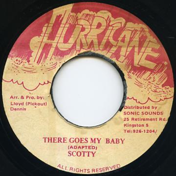 

7inch Record SCOTTY There Goes My Baby NONE Hurricane Jamaica Reggae Ska Dub Used