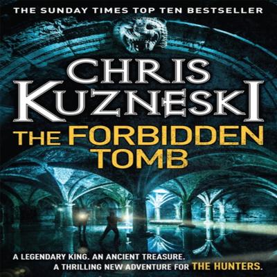 The Forbidden Tomb The Hunters 2 by Chris Kuzneski Paperback Book 9780755386574