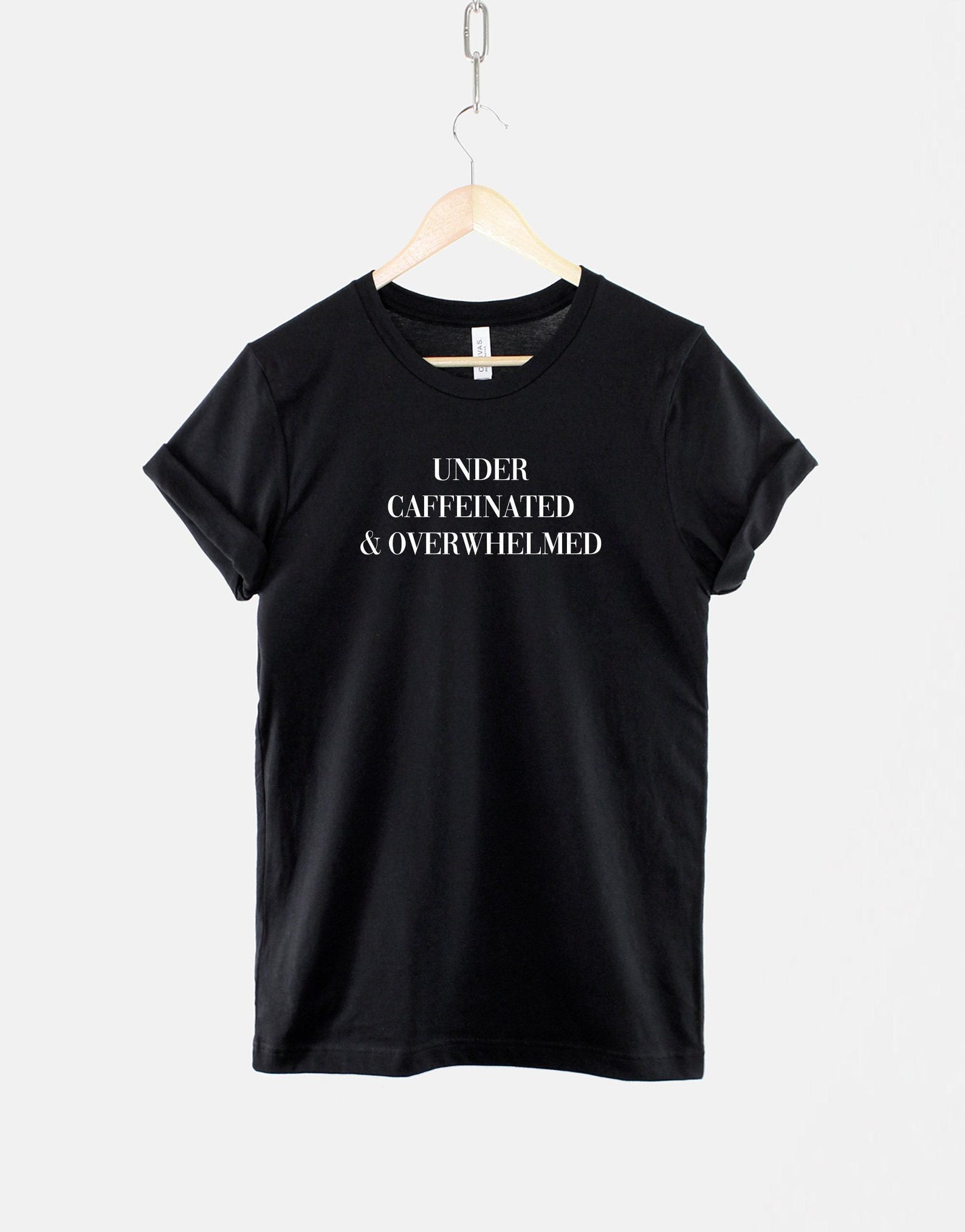 Under Caffeinated & Overwhelmed Coffee Lover Tee: Ring Cotton, Unisex Casual Wear XL