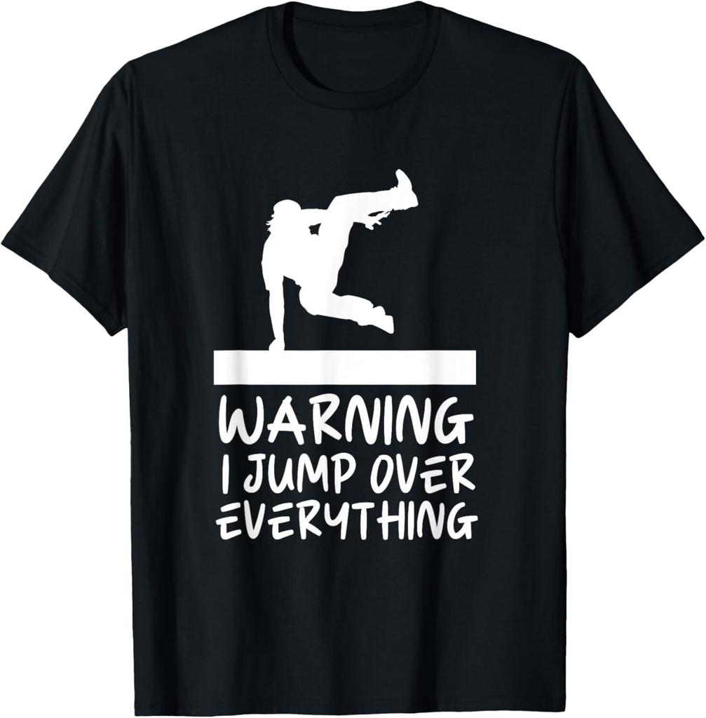 Funny Warning Jump Over Everything Parkour Tee Gift Unisex T-Shirt