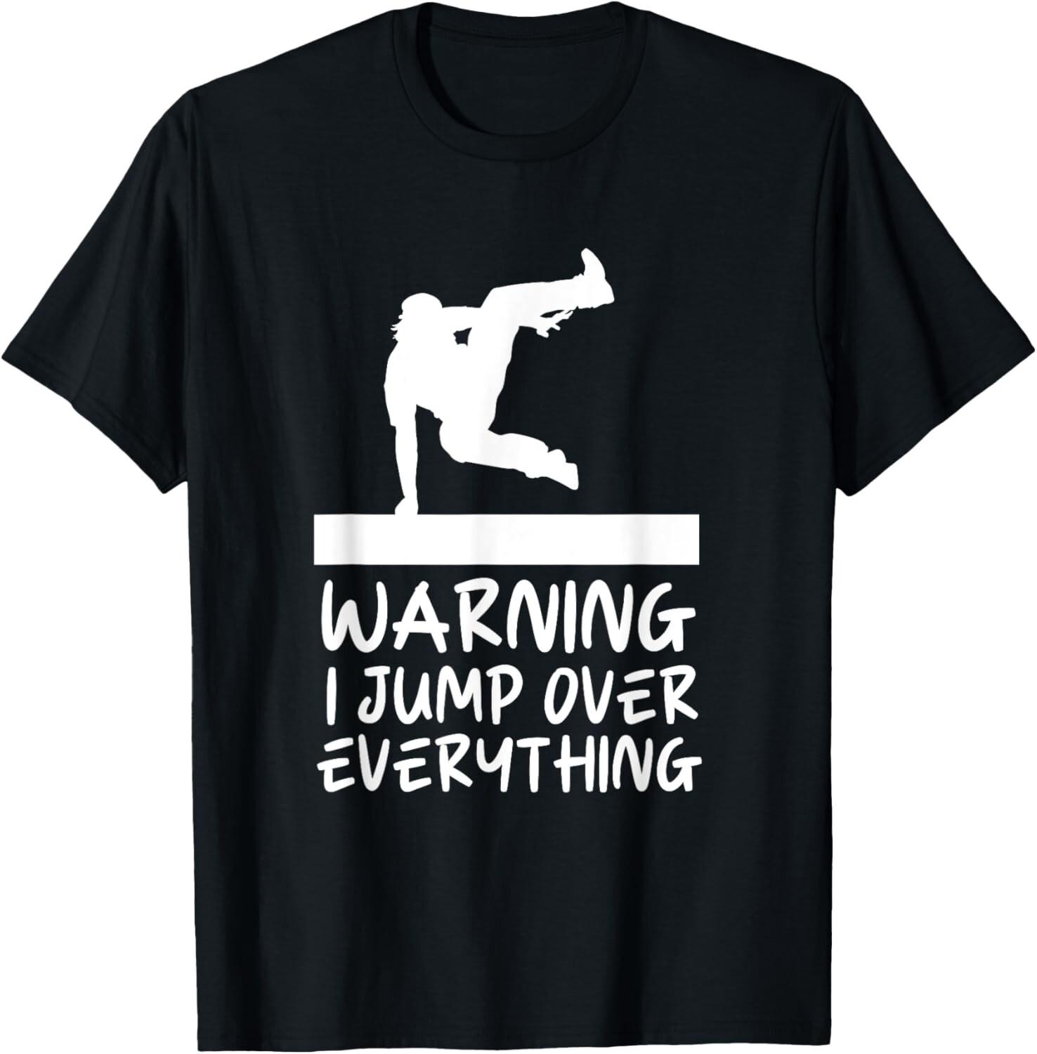 Funny Warning Jump Over Everything Parkour Tee Gift Unisex T-Shirt S разноцветный